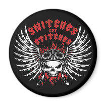 Snitches Get Stitches Magnet