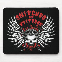 Snitches Get Stitches Mouse Pads