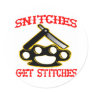 Snitches Get Stitches Round Sticker
