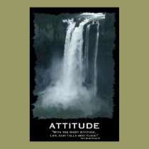 Snoqualmie Waterfall ATTITUDE Motivational Poster posters