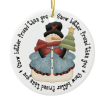 Snow Better Friend Than You Christmas Tree Ornament