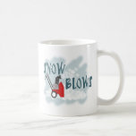 Snow Blows Mugs