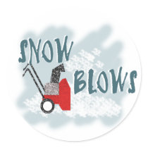 Snow Blows Round Stickers