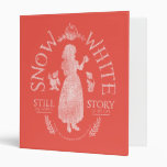 Snow White | Still The Fairest 3 Ring Binder