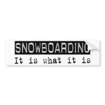 Snowboarding It Is bumper stickers by busybrain Snowboarding It Is bumper stickers