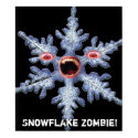 Snowflake Zombie! Poster print