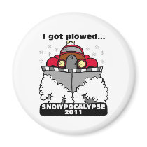 Snowpocalypse 2011 - I Got Plowed Fridge Magnet