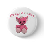 Snuggel Buddy Button
