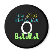 So About the Obama Magnet by obama_2008 So About the Obama Magnet