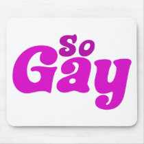 So Gay mousepads
