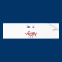 So Happy bumper stickers