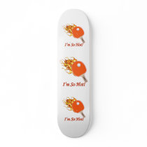 So Hot Flaming Ping Pong skateboards