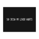 so irish my liver hurts postcards by funnycustomtshirts so irish my liver hurts postcards