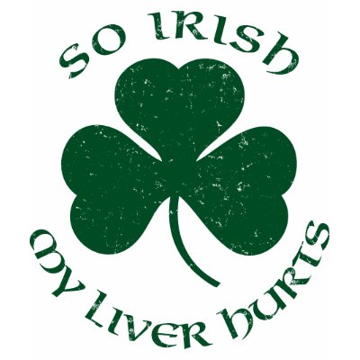So Irish My Liver Hurts T-Shirt by OfficeGangsta