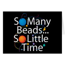 So Many Beads New Greeting Cards