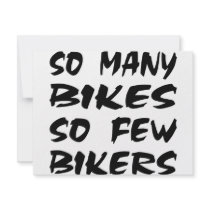 So Many Bikes So Few Bikers invitations