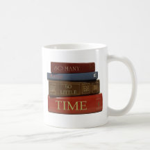 So Many Books So Little Time Coffee Mugs