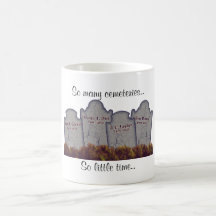 So many cemeteries! coffee mug
