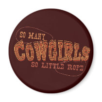 So Many Cowgirls Magnet
