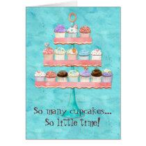 So Many Cupcakes, so Little Time!  Cupcake Art Card