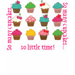 So many cupcakes... t shirts