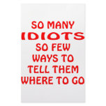 So Many Idiots So Few Ways To Tell Them To Go stationery