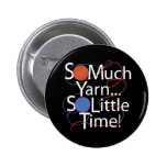 So Much Yarn Pinback Buttons