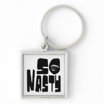 So Nasty! Funny Honey Badger Saying Key Chains