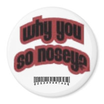 So nosey magnet
