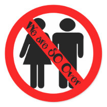 SO Over Break UP stickers by UTeezSF SO Over Break UP stickers