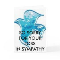SO SORRY FOR YOUR LOSS /IN SYMPATHY CARD by rosebudfurr SO SORRY FOR YOUR LOSS /IN SYMPATHY CARD