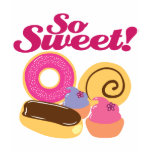 So Sweet Desserts T Shirt