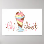 So Sweet Ice Cream Posters