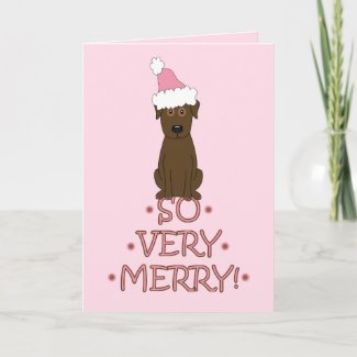 SO VERY MERRY! Chocolate Lab Christmas Card card
