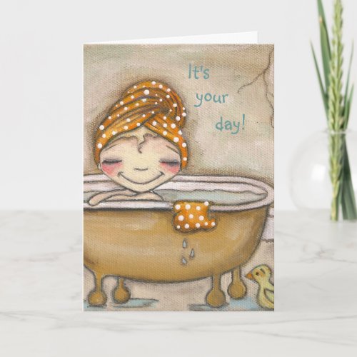 Soak it Up - Greeting Card card