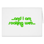 Soaking Wet Green cards