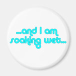 Soaking Wet Light Blue magnets