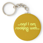 Soaking Wet Yellow Key Chains