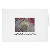 Soap Works in Mysterious Ways Greeting Cards