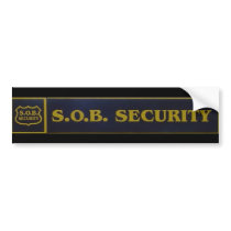 SOB SECURITY bumper stickers