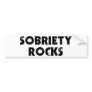 Sobriety Rocks Bumper Sticker