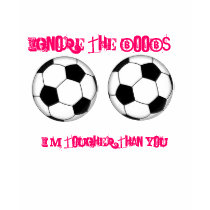 soccer[1], soccer[1], Ignore the boobs..., I'm ... t-shirts