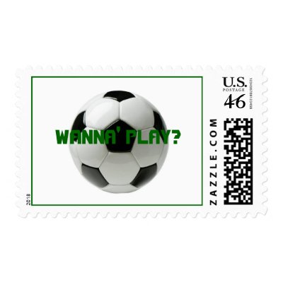 soccer ball, WANNA' PLAY? Postage