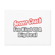 Soccer Coach...Big Deal Post Cards