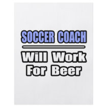 Soccer Coach...Will Work For Beer flyers by soccercoachshirts Soccer Coach...Will Work For Beer flyers