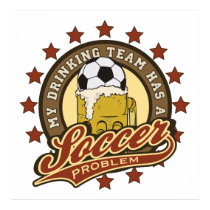Soccer Drinking Team Poster