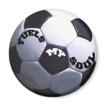 SOCCER FUELS MY SOUL magnet