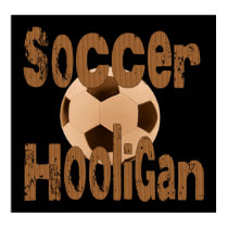 Soccer Hooligan posters by orsobear Soccer Hooligan posters