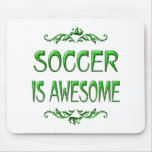 Soccer is Awesome Mouse Pads