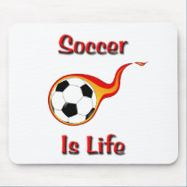 Soccer Is Life mousepads